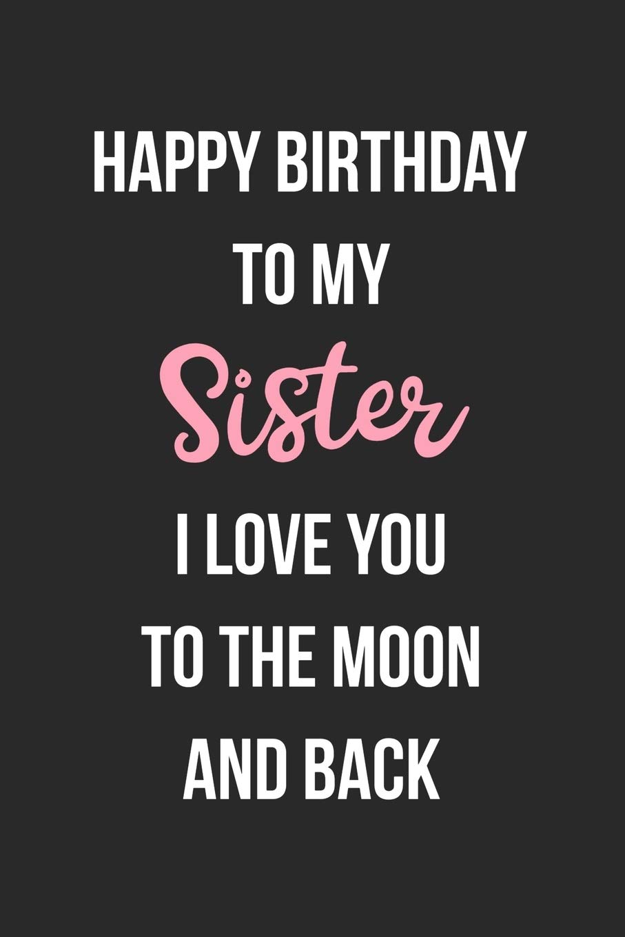 images Happy Birthday Sister I Love You Images